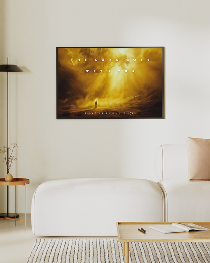 The Lord goes with you Deuteronomy 31:8 (Poster Only)