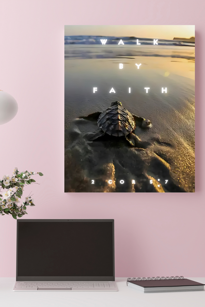 Walk by Faith 2 Cor 5:7 (Poster Only)