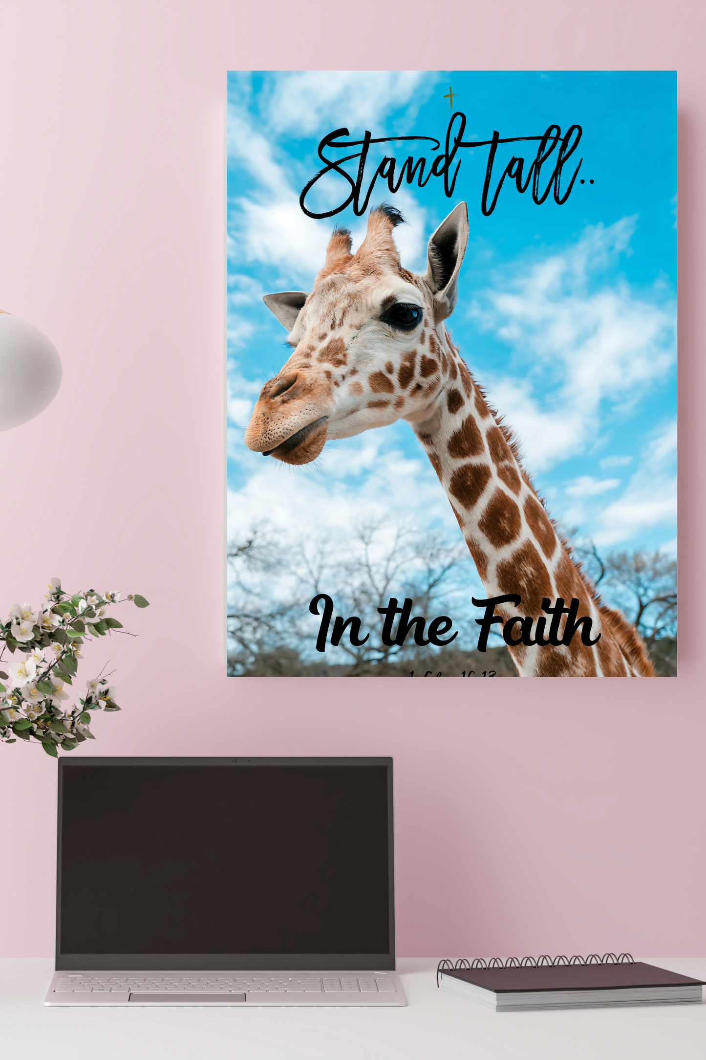 Stand Tall in the Faith 1 Cor 16:13 (Poster Only)